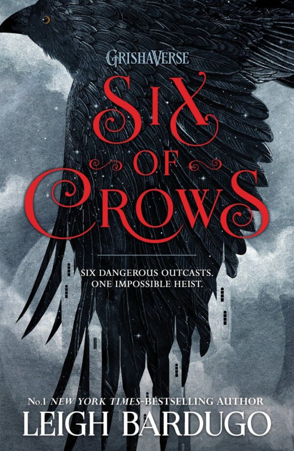 Six of Crows: Book 1 (A Grisha Novel)