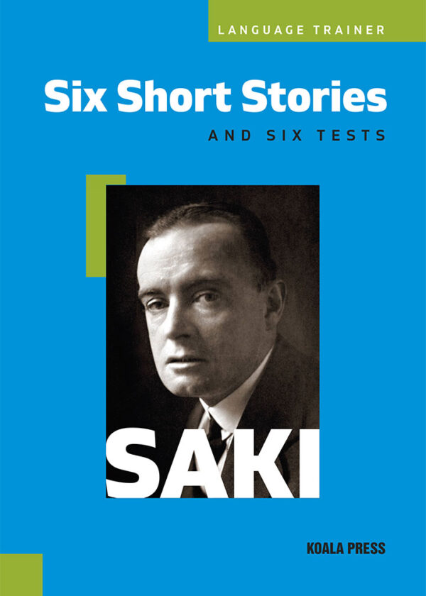 Language Trainer: Saki. Six Short Stories and Six Tests