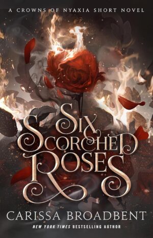 Six Scorched Roses (Paperback)