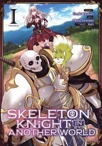 Skeleton Knight in Another World, Vol. 1 (Manga)