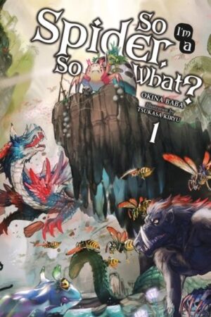 So I'm a Spider, So What? Vol. 1 (Light Novel)