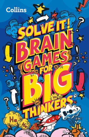 Solve It: Brain Games For Big Thinkers