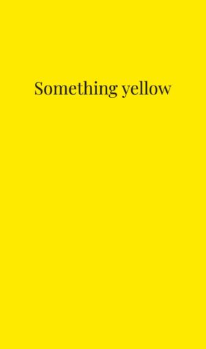 Something yellow