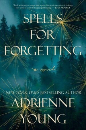 Spells for Forgetting (Hardback)