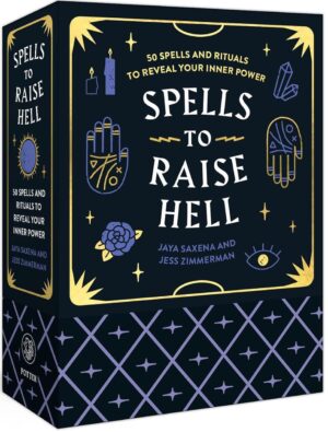 Spells to Raise Hell Cards: 50 Spells and Rituals to Reveal Your Inner Power