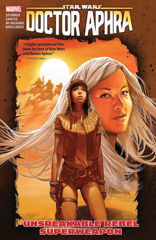Star Wars Doctor Aphra, Vol. 6: Unspeakable Rebel Superweapon