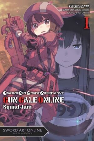Sword Art Online Alternative: Gun Gale Online, Vol. 1 (Light Novel)