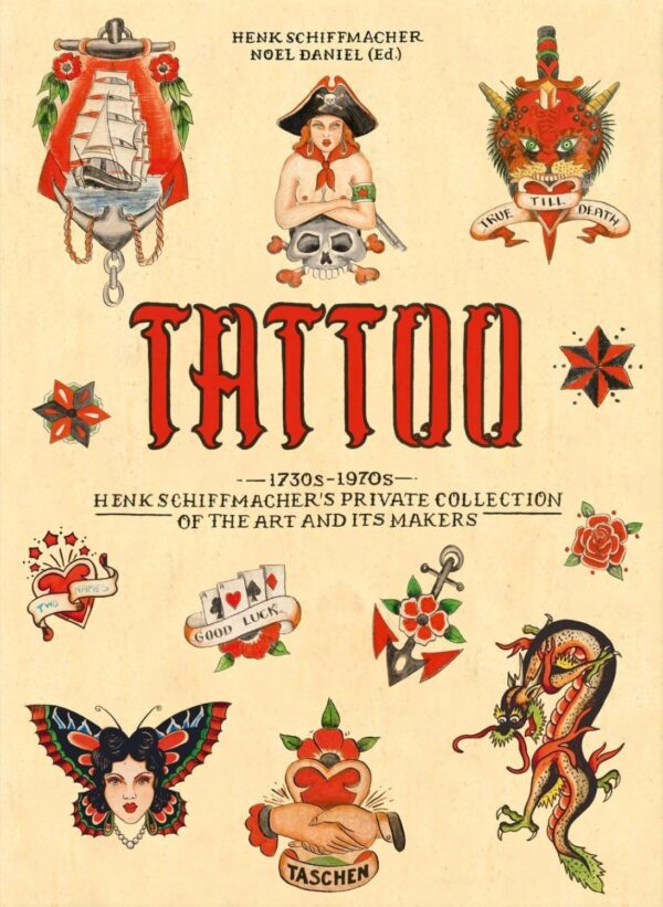 Tattoo. 1730s-1970s. Henk Schiffmacher’s Private Collection