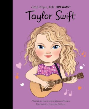 Taylor Swift: Little People, BIG DREAMS