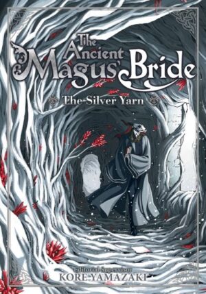 The Ancient Magus' Bride, Vol. 2: The Silver Yarn (Light Novel)