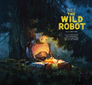 The Art of DreamWorks: The Wild Robot