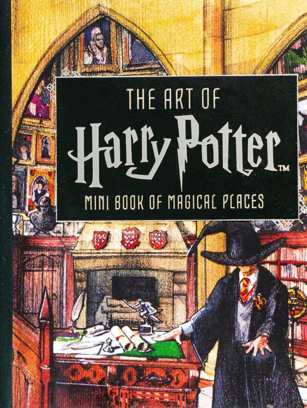 The Art of Harry Potter: Mini Book of Magical Places