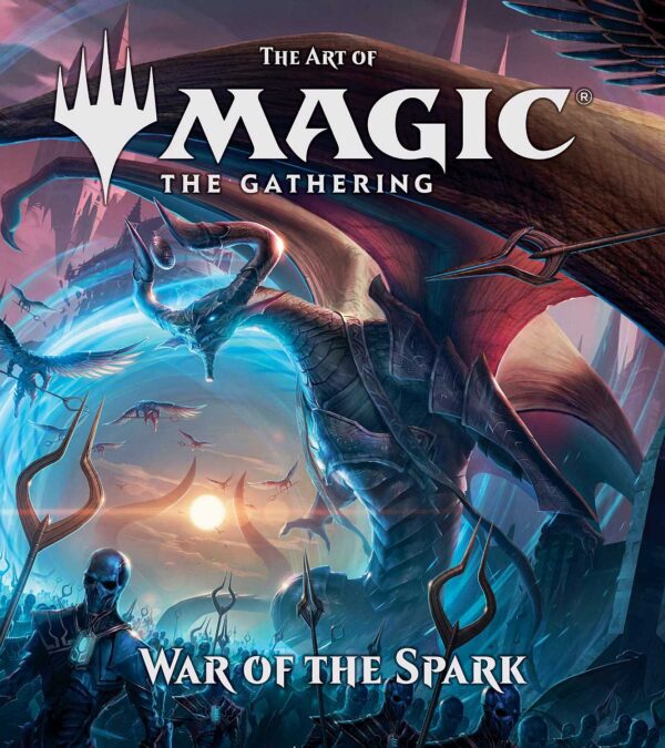 The Art of Magic: The Gathering - War of the Spark (Hardcover)