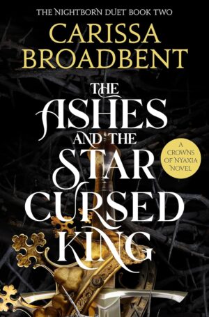The Ashes and the Star-Cursed King (Bramble)