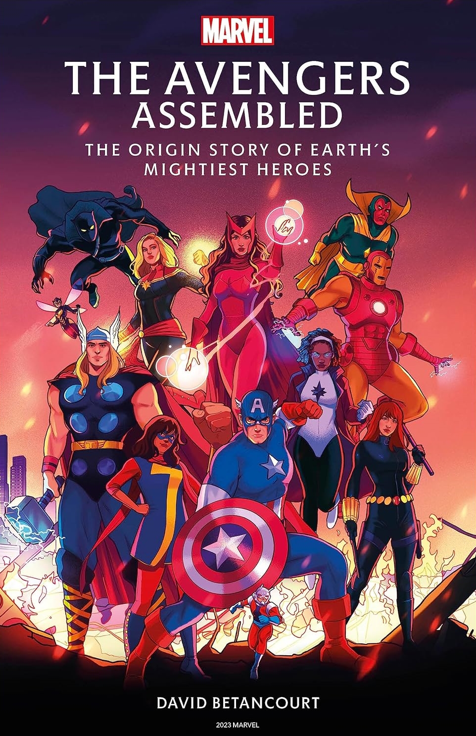 The Avengers Assembled: The Origin Story of Earth's Mightiest Heroes