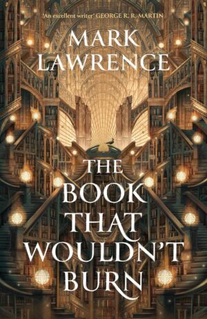 The Book That Wouldn’t Burn (UK Edition)