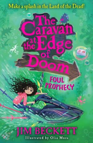 The Caravan at the Edge of Doom, Book 2: Foul Prophecy