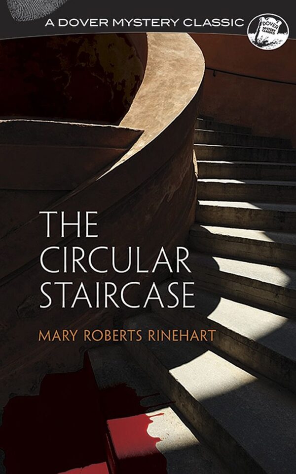 The Circular Staircase (Dover Mystery Classics)