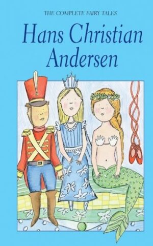 The Complete Fairy Tales H. Ch. Andersen