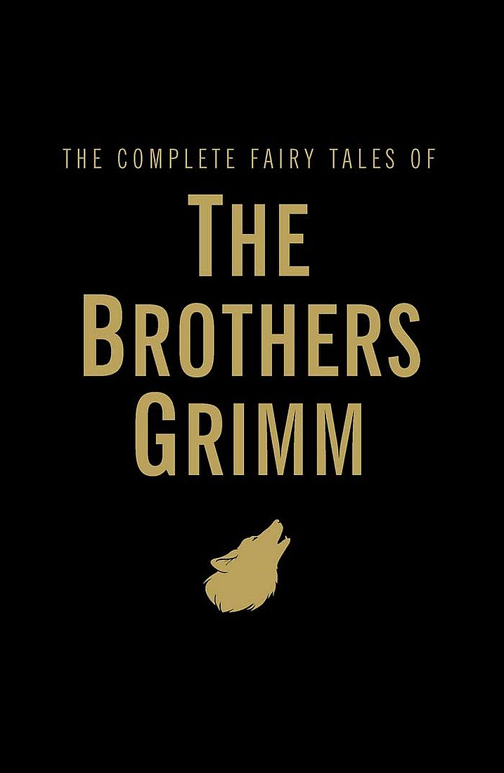 The Complete Fairy Tales of The Brothers Grimm: Wordsworth Library Collection (Hardcover)