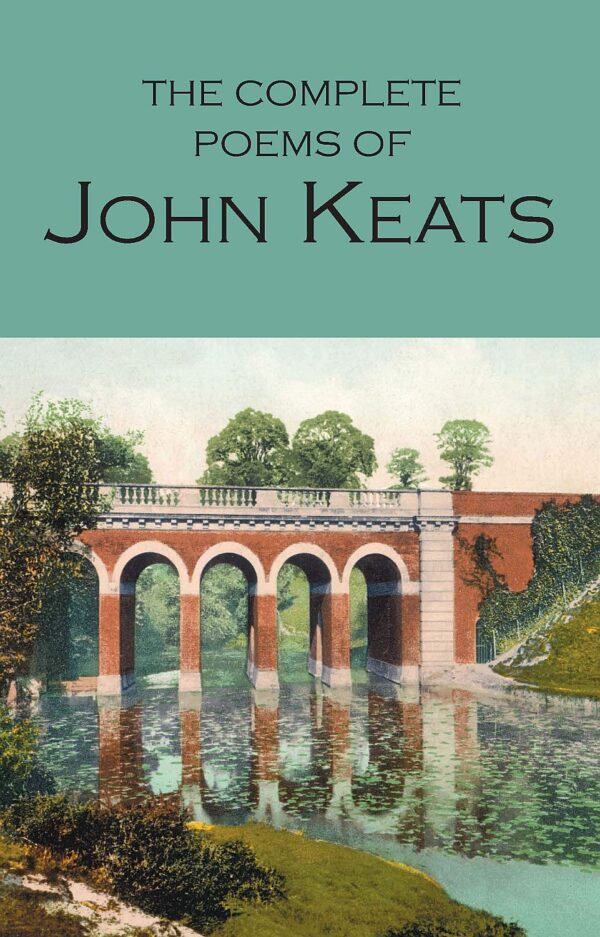 The Complete Poems of John Keats: Wordsworth Poetry Library