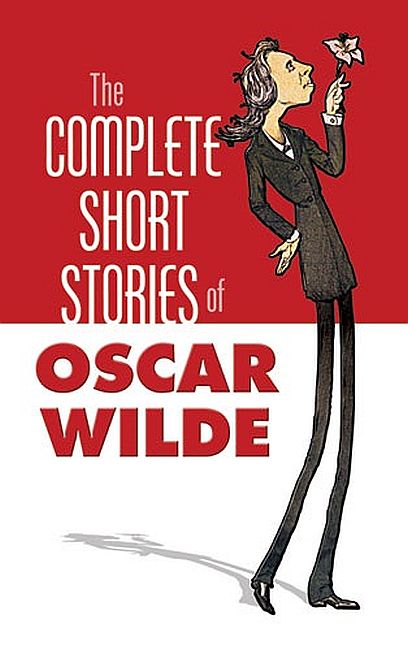 The Complete Short Stories of Oscar Wilde (Dover)