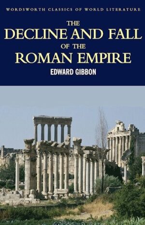 The Decline & Fall of the Roman Empire