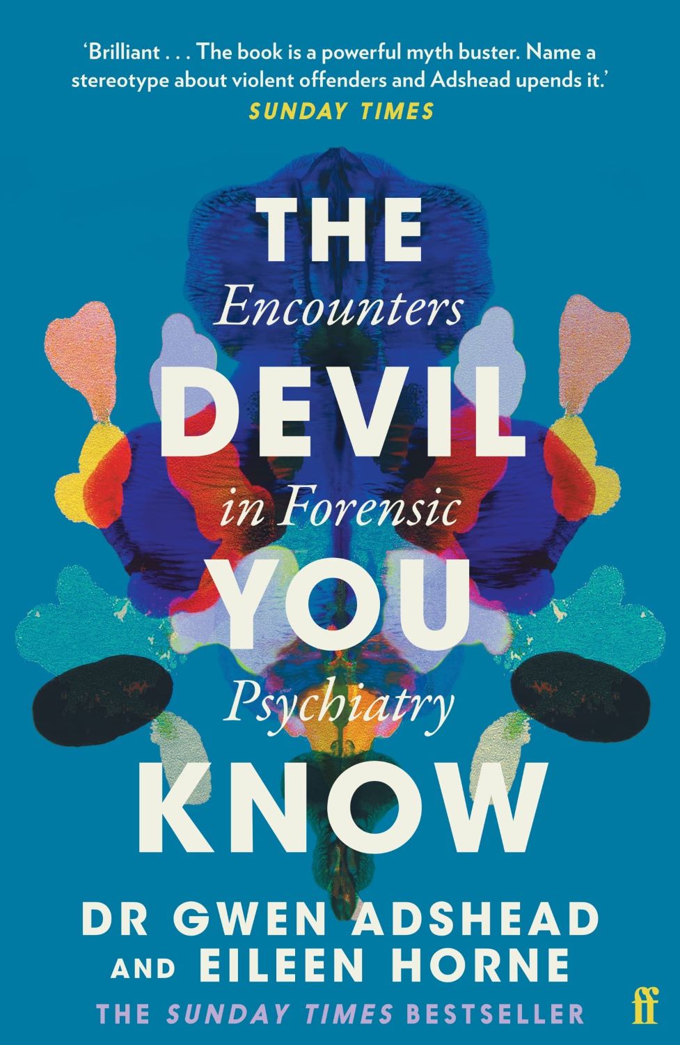 The Devil You Know Encounters in Forensic Psychiatry