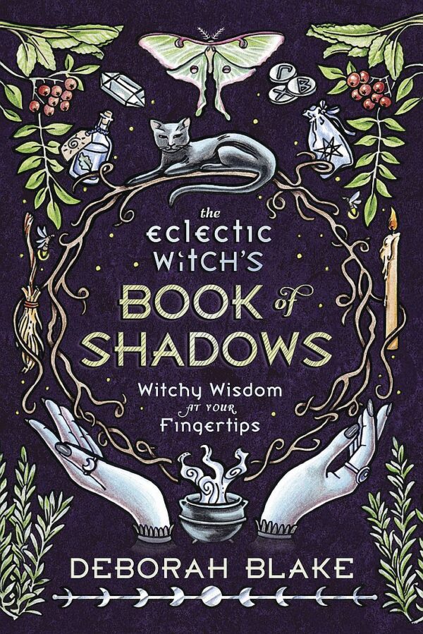 The Eclectic Witch's Book of Shadows