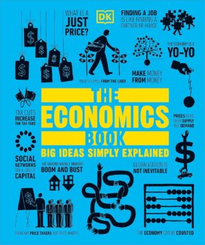 The Economics Book (Big Ideas Simply Explained)