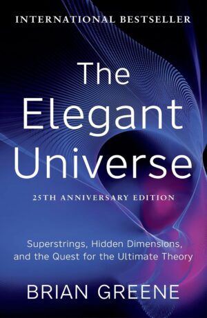 The Elegant Universe (25th Anniversary Edition)