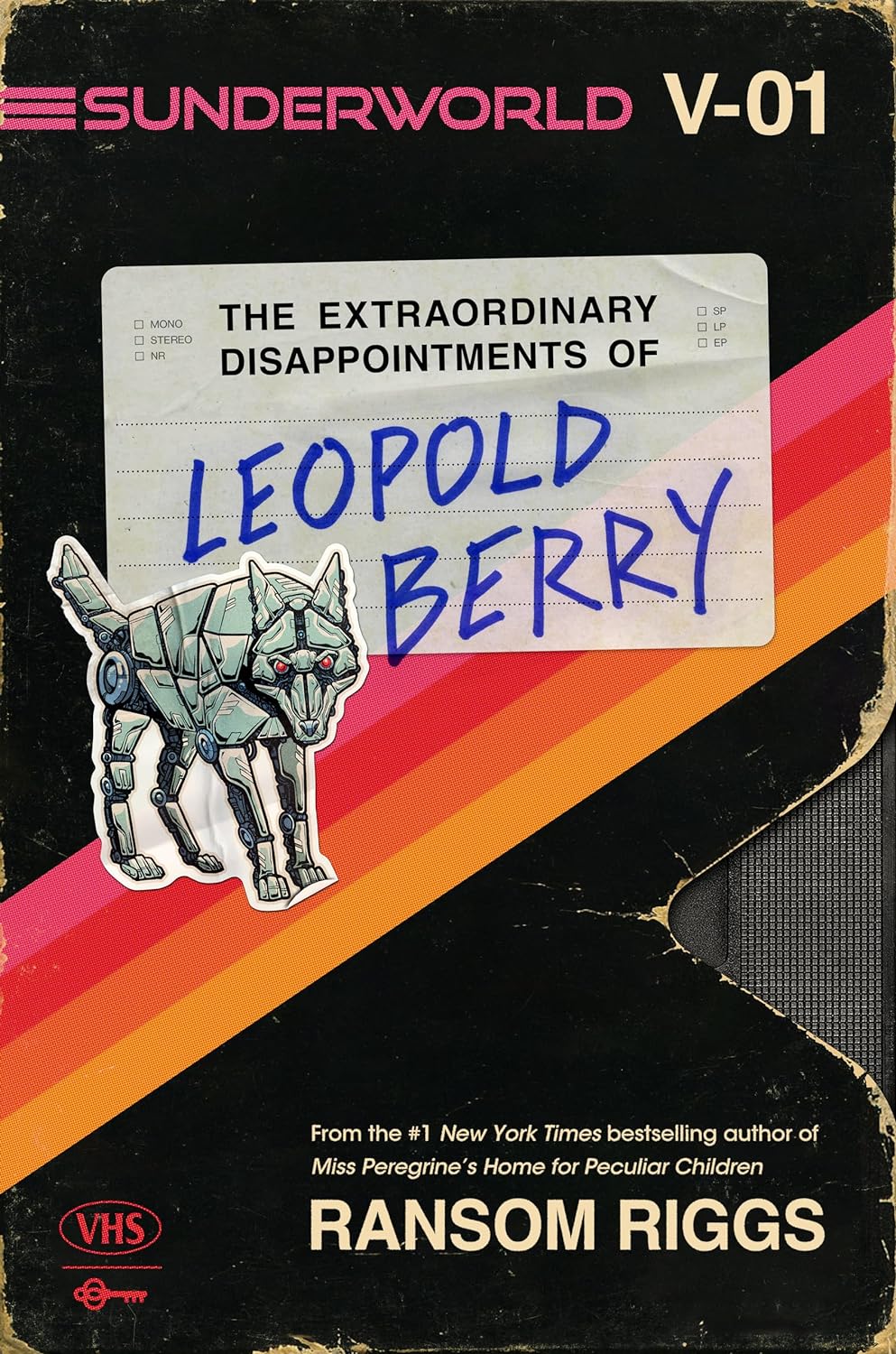 The Extraordinary Disappointments of Leopold Berry (Sunderworld 1)