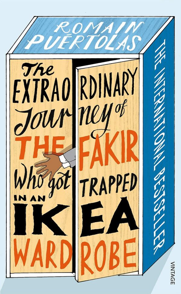 The Extraordinary Journey of the Fakir Who got Trapped in an IKEA Wardrobe