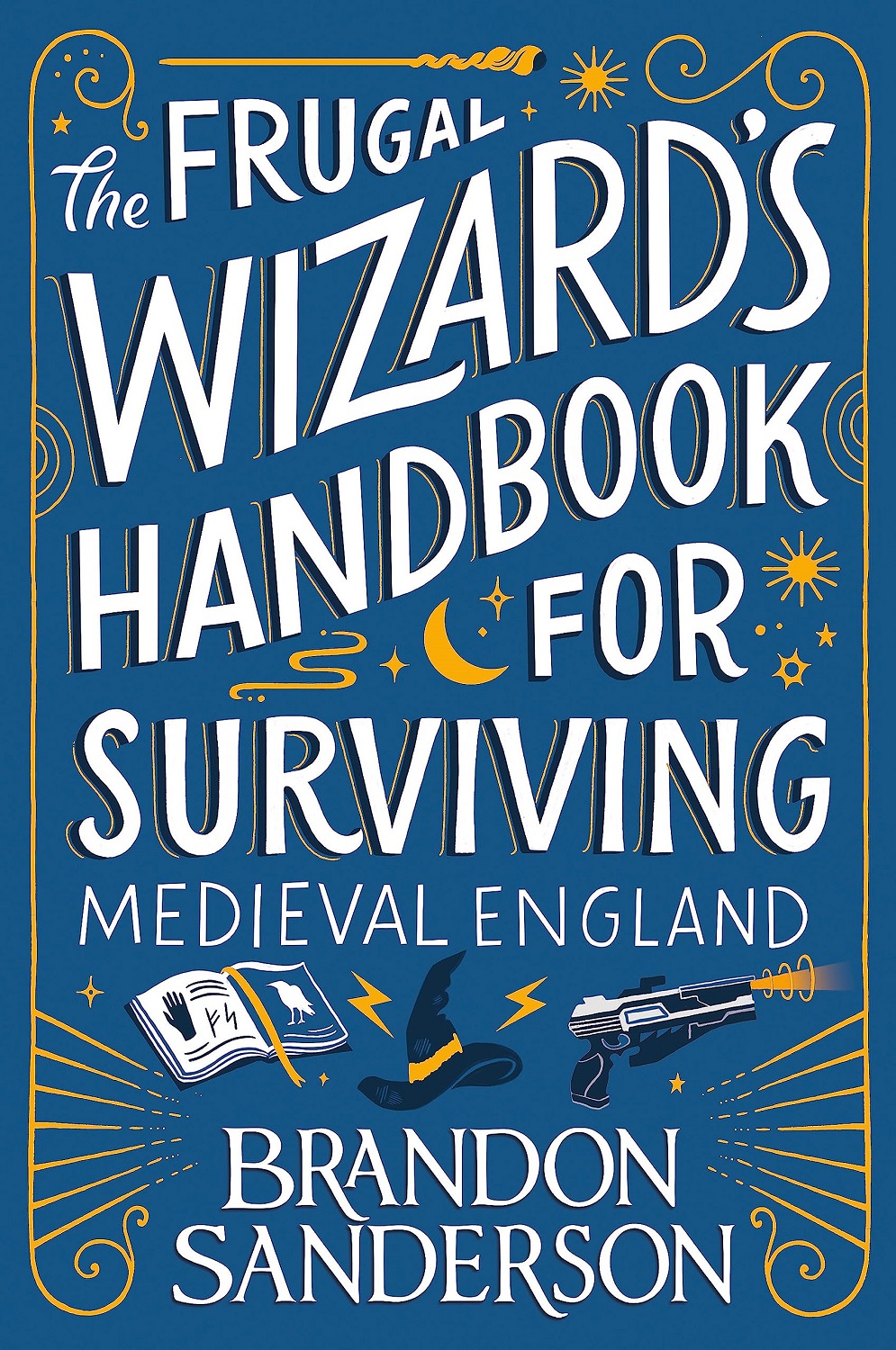 The Frugal Wizard's Handbook for Surviving Medieval England (Hardcover)