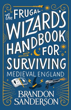 The Frugal Wizard’s Handbook for Surviving Medieval England (Paperback)