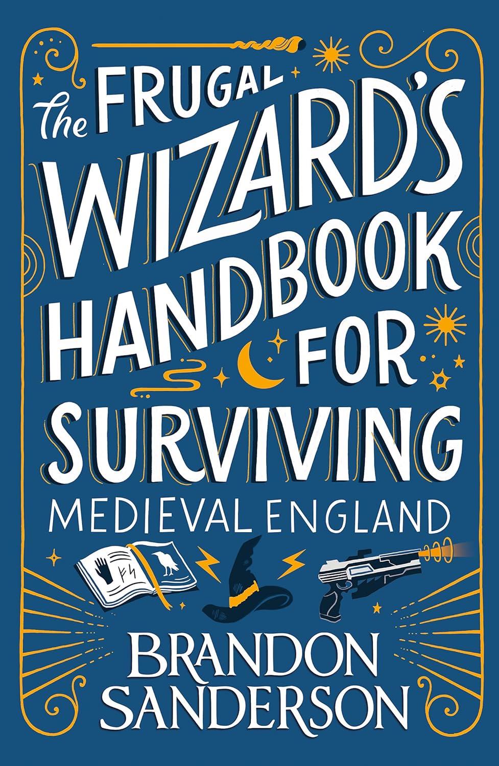 The Frugal Wizard’s Handbook for Surviving Medieval England (Paperback)
