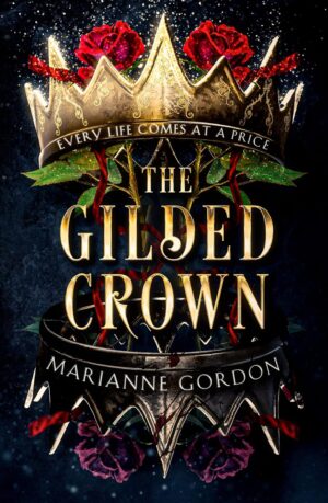 The Gilded Crown: Book 1