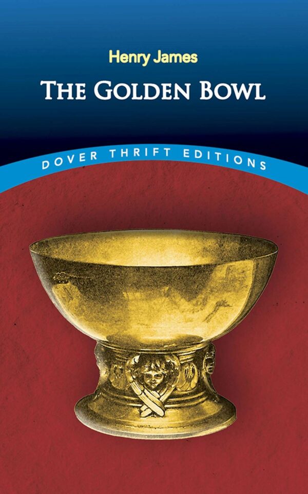The Golden Bowl (Dover Thrift Editions)