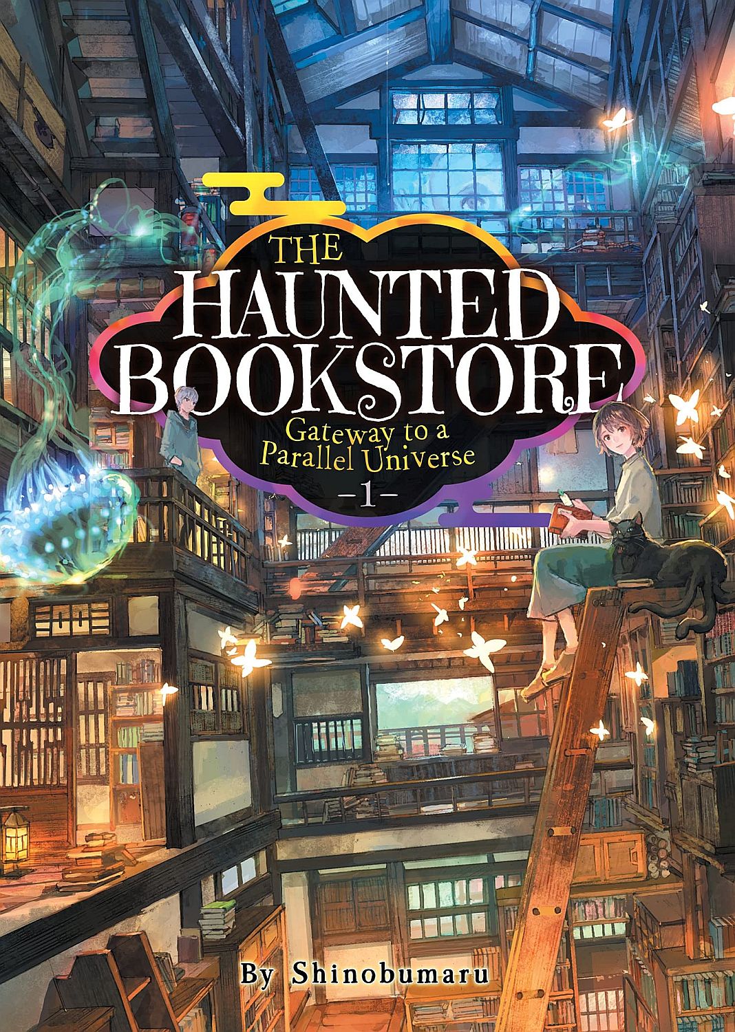 The Haunted Bookstore: Gateway to a Parallel Universe, Vol. 1 (Light Novel)