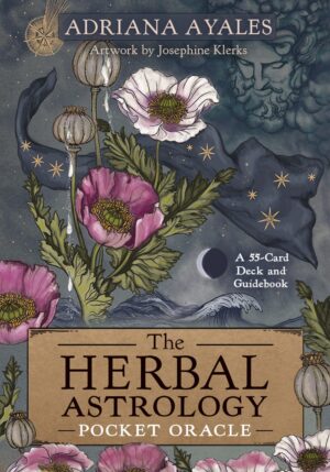 The Herbal Astrology Pocket Oracle (55 Cards and Guidebook)