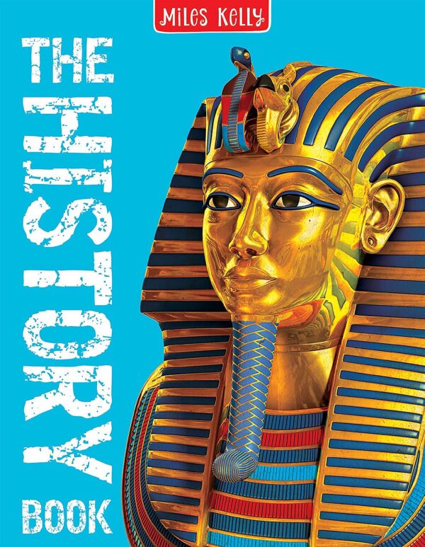 The History Book: 160 Pages Packed Full of Amazing Photos and Fantastic Facts (Miles Kelly)