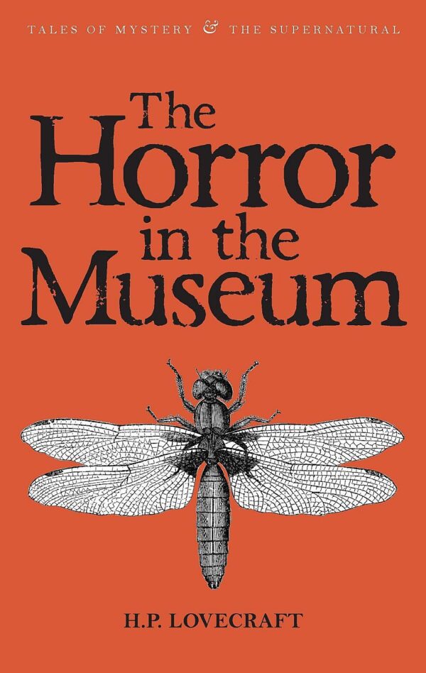 The Horror in the Museum: Collected Short Stories Volume 2