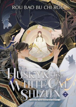 The Husky and His White Cat Shizun: Erha He Ta De Bai Mao Shizun, Vol. 7 (Novel)