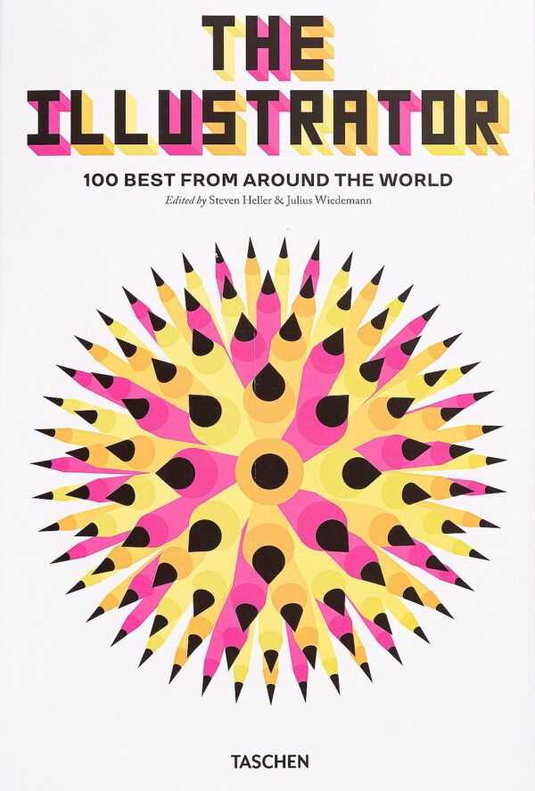 The Illustrator: 100 Best from around the World