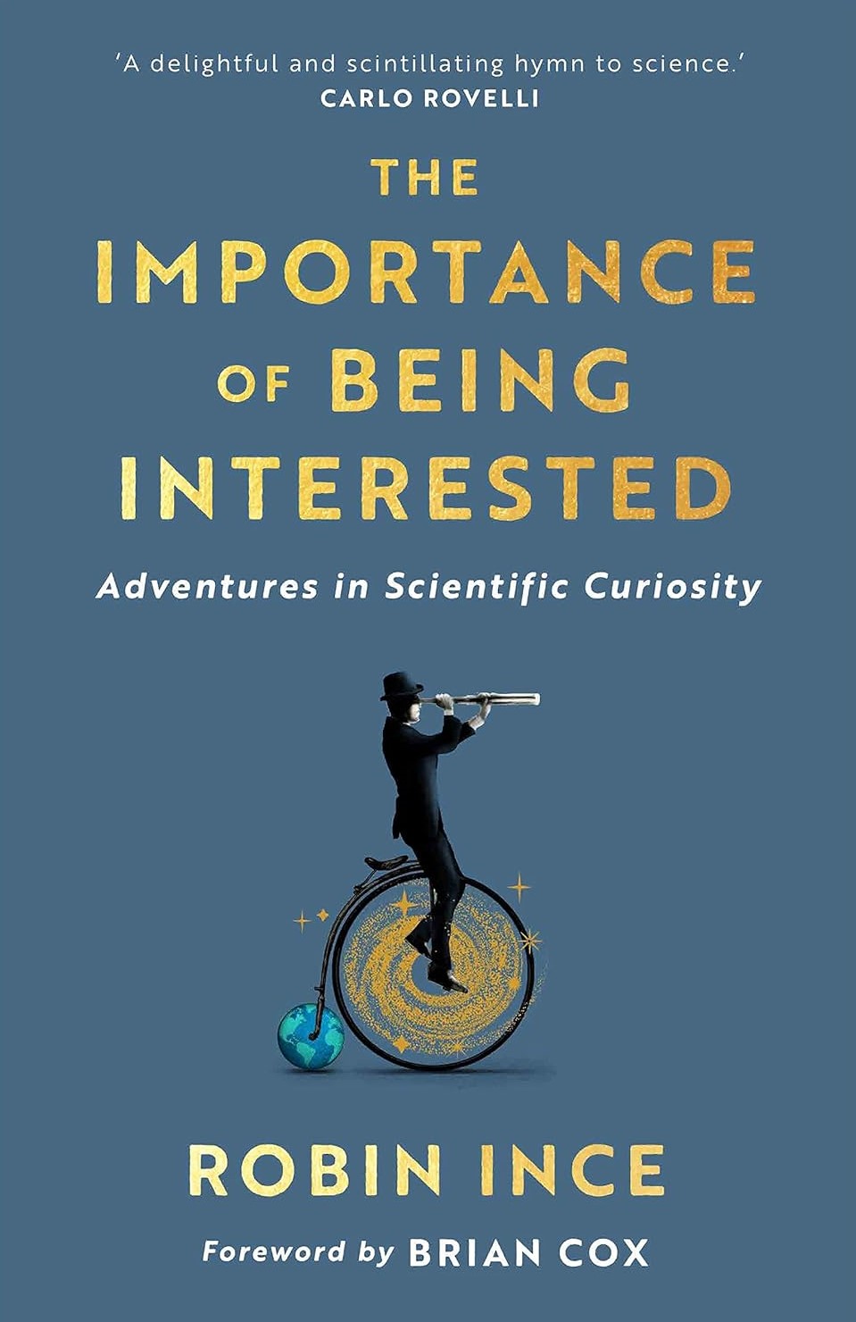 The Importance of Being Interested: Adventures in Scientific Curiosity