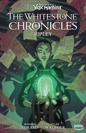 The Legend of Vox Machina. The Whitestone Chronicles: Ripley, Vol. 1