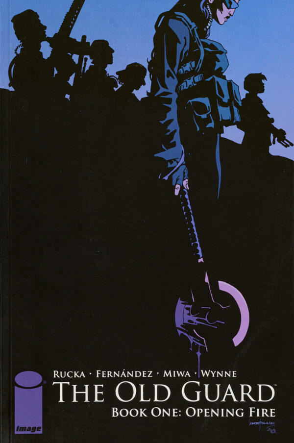 The Old Guard, Book One: Opening Fire