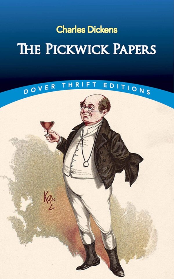 The Pickwick Papers (Dover Thrift Editions)