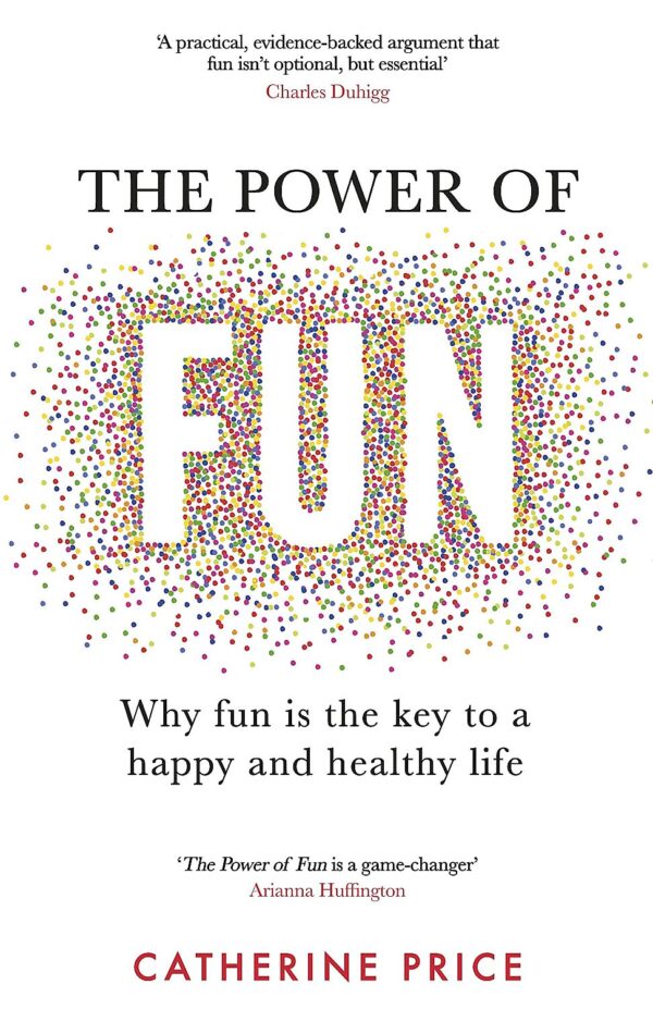 The Power of Fun