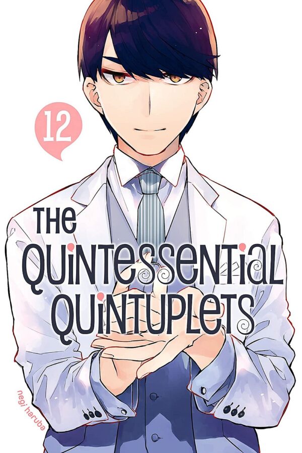 The Quintessential Quintuplets, Vol. 12